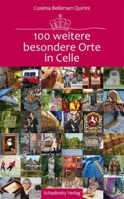 Cover "100 weitere besondere Orte in Celle" von Cosima Bellersen Quirini