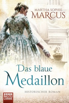 Coverabbildung "Das blaue Medaillon" von Martha Sophie Marcus, ISBN 978-3404175642