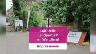 Impressionen der Kulturelle Landpartie® 2019 - was wir gesehen und erlebt haben - Zwischenstand mit Video