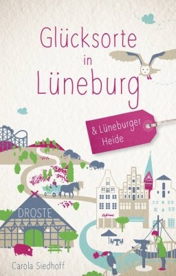 Cover "Glücksorte in Lüneburg", ISBN 9783770020904