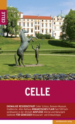 Cover Stadtführer Celle von Michael Schnell, ISBN stadtfuehrer-celle-michael-schnelle-isbn-978-3954626458