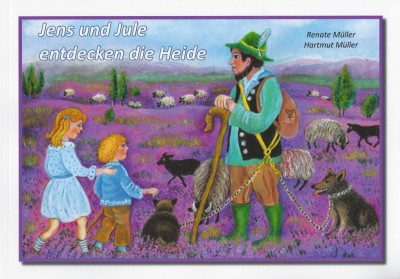 Jens und Jule entdecken die Heide von Hartmut Müller und Renate Müller