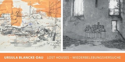 Einladung zur Ausstellung LOST HOUSES - WIEDERBELEBUNGSVERSUCHE