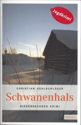 Südheide-Winterkrimi Schwanenhals von Christian Oehlschläger