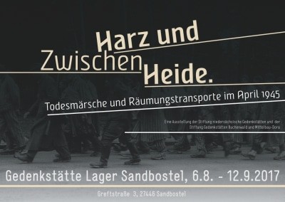 Plakat zur Sonderausstellung "Zwischen Harz und Heide" in der Gedenkstätte Lager Sandbostel vom 06.08. - 12.09.2017